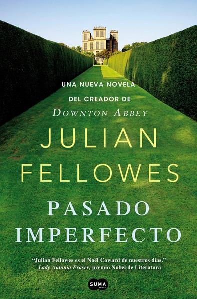 Pasado imperfecto | 9788483654187 | Julian Fellowes