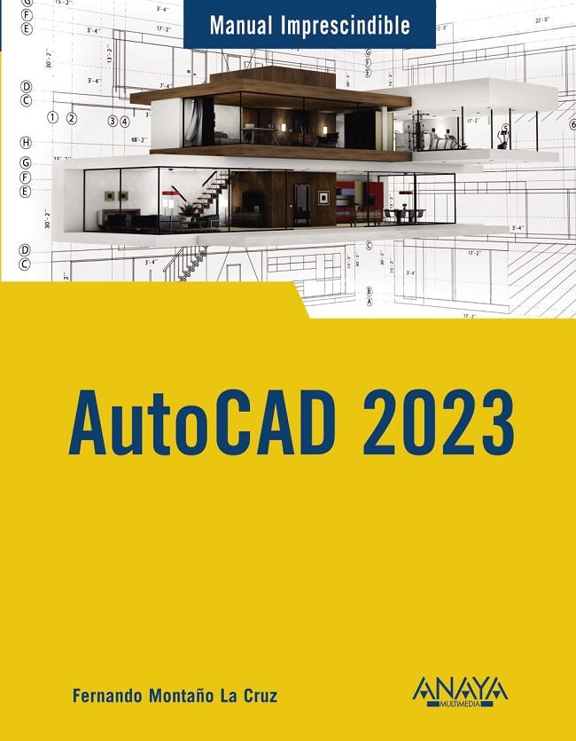 Autocad 2023 | 9788441547148 | Fernando Montaño La Cruz