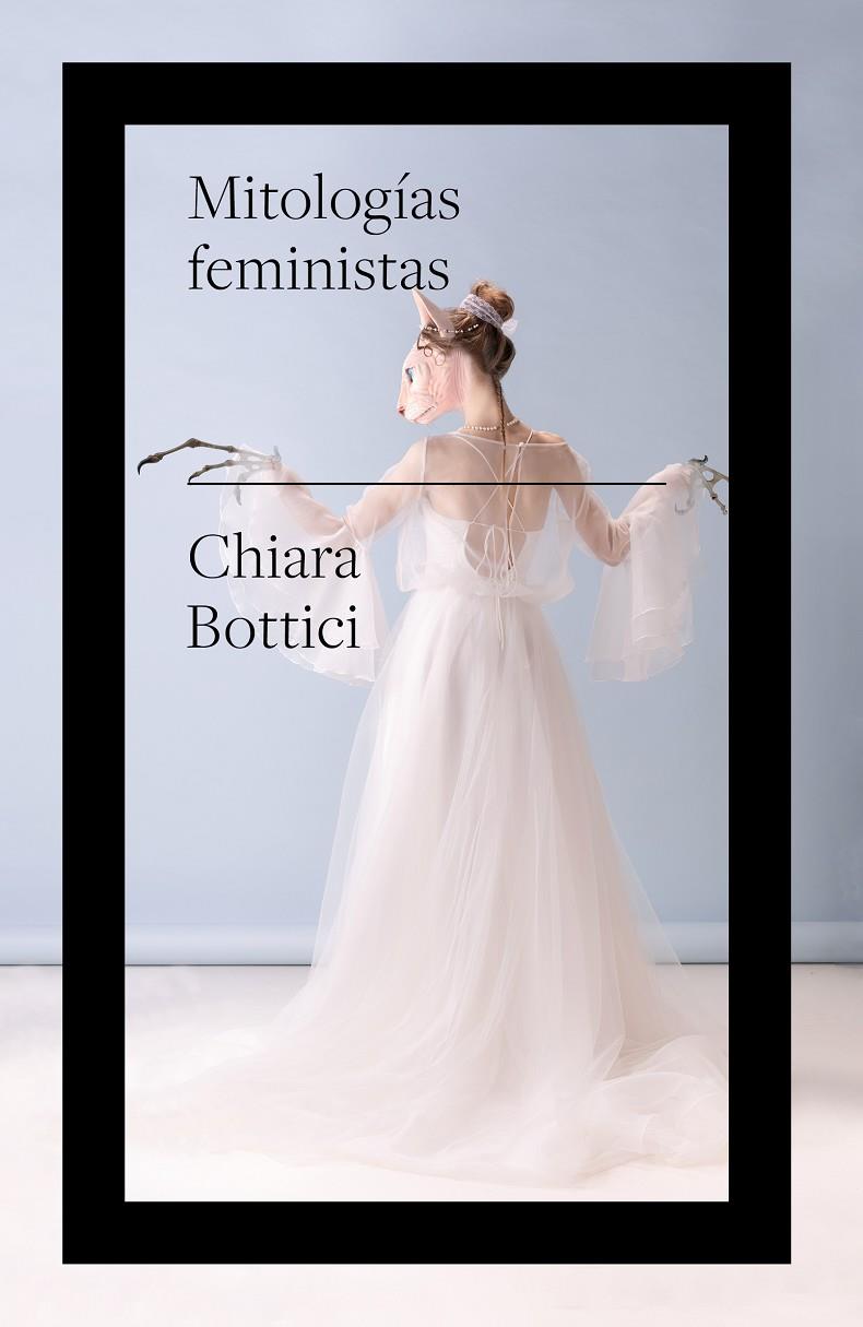 Mitologías feministas | 9788419154316 | Chiara Bottici