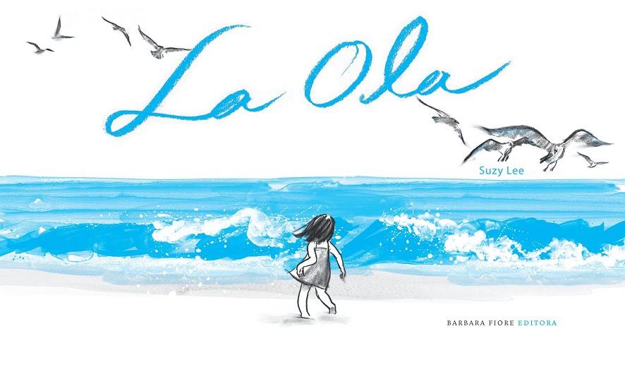 La ola | 9788493618544 | Suzy Lee