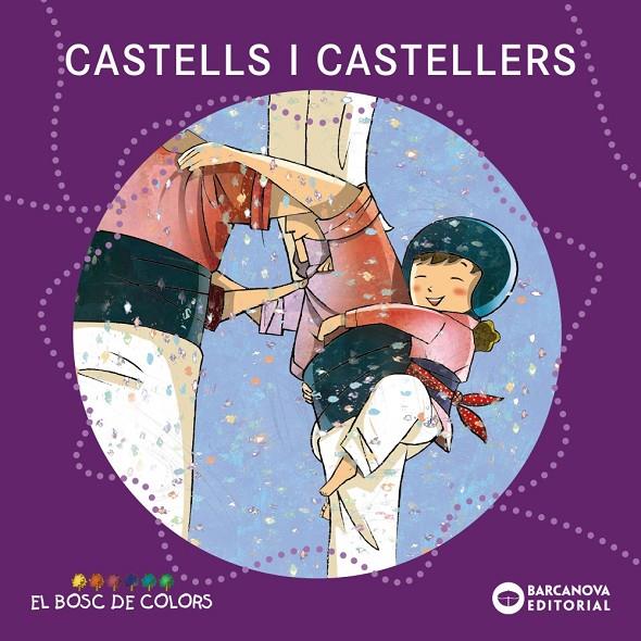 Castells i castellers | 9788448926939 | Estel Baldó ; Rosa Gil ; Maria Soliva ; Anna Clariana