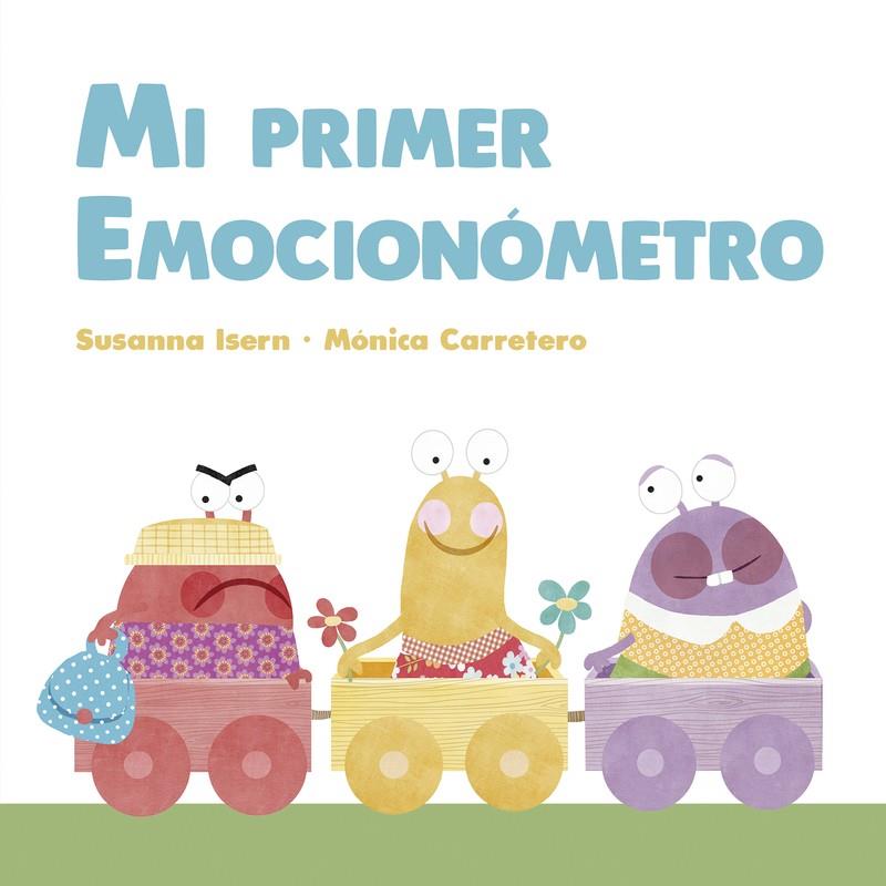 Mi primer emocionómetro | 9788418599156 | Susanna Isern ; Mònica Carretero