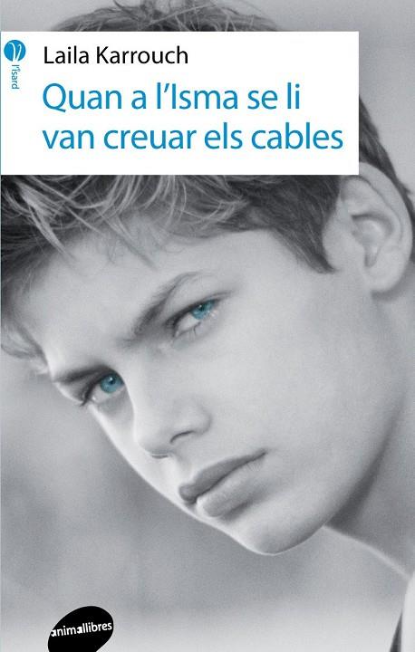 Quan a l'Isma se li van creuar els cables | 9788415975755 | Laila Karrouch