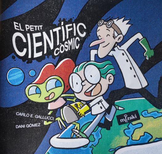 El petit científic còsmic | 9788412526622 | Carles E. Gallucci ; Dani Gómez