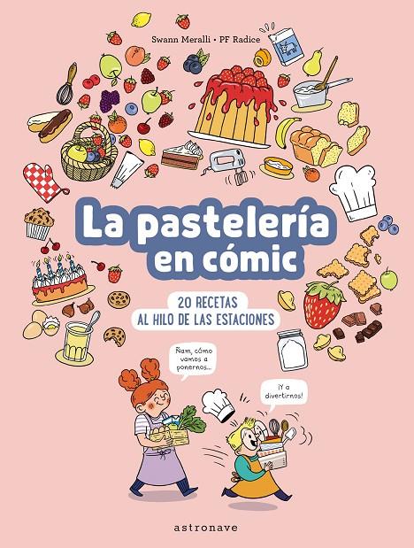 La pastelería en cómic | 9788467947533 | Swann Meralli ; PF Radice