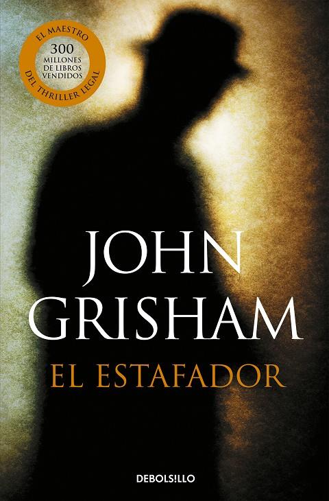 El estafador | 9788490623947 | John Grisham