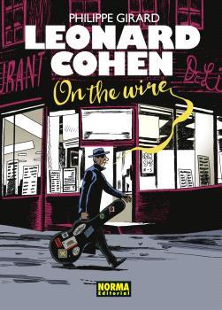 Leonard Cohen : On the wire | 9788467951097 | Philippe Girard