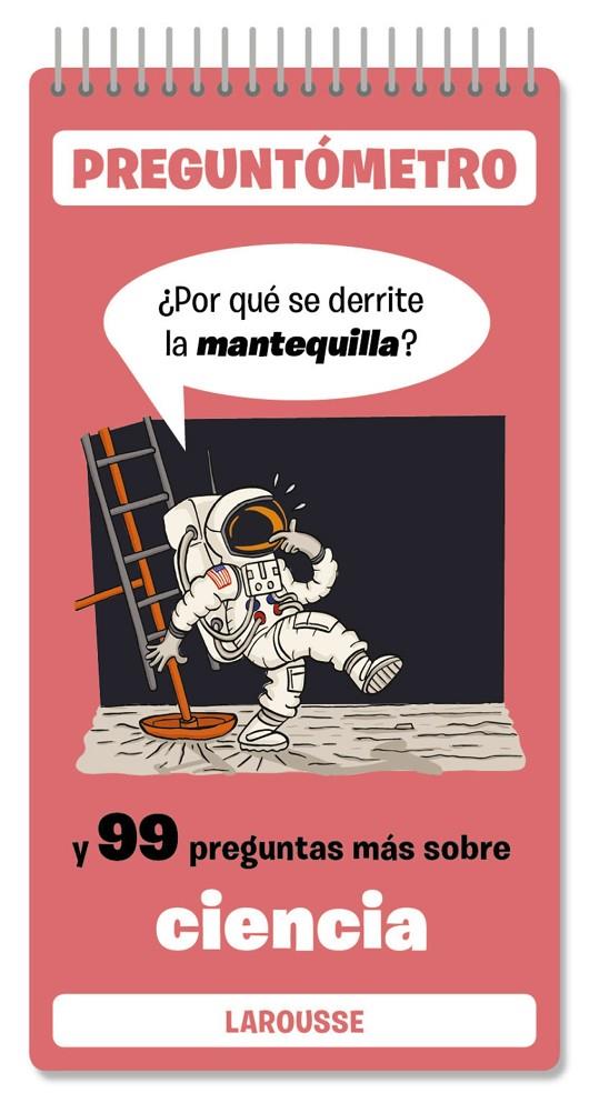 ¿Por qué se derrite la mantequilla? y 99 preguntas más sobre ciencia | 9788410124301