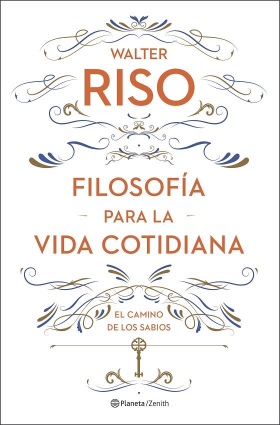 Filosofía para la vida cotidiana | 9788408278085 | Walter Riso