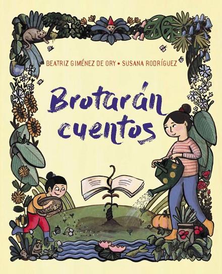 Brotarán cuentos | 9788419893369 | Beatriz Giménez de Ory ; Susana Rodríguez