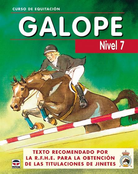 Galopes 7 (Curso de equitación) | 9788479025823 | Los Autores de Galopes