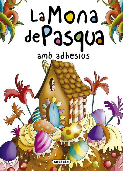 La Mona de Pasqua amb adhesius | 9788467759488 | Mònica Abad ; Kasandra