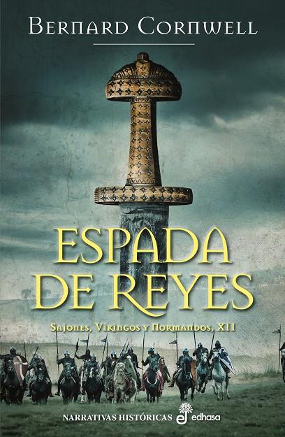 Espada de reyes (Sajones, vikingos y normandos; 12) | 9788435063623 | Bernard Cornwell