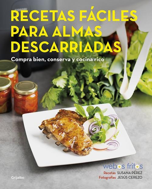 Recetas fáciles para almas descarriadas | 9788418055102 | Susana Pérez ; Jesús Cerezo