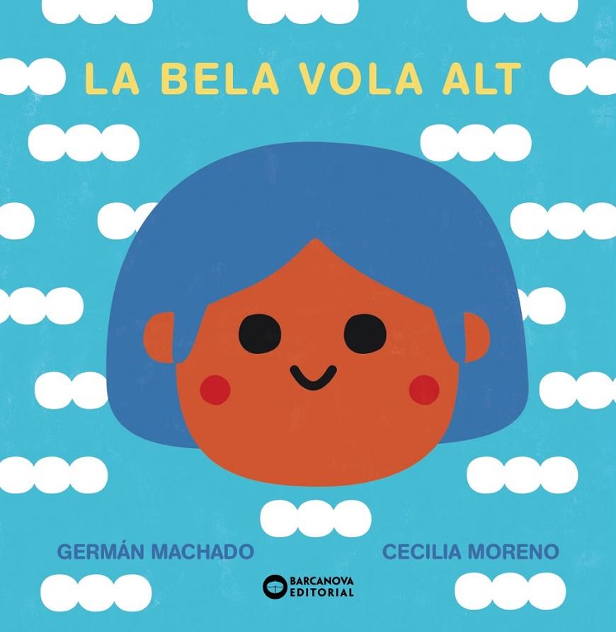 La Bela vola alt | 9788448955281 | Germán Machado ; Cecilia Moreno