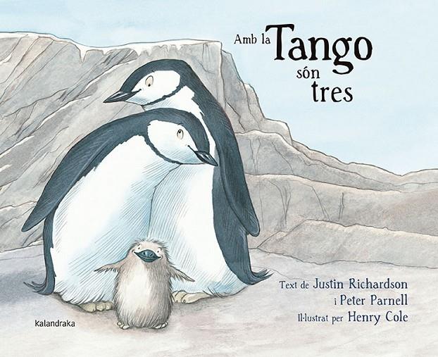 Amb la Tango són tres | 9788484649861 | Justin Richardson ; Peter Parnell ; Henry Cole