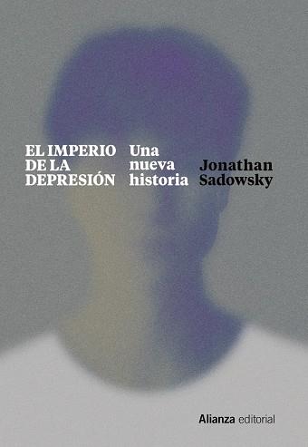 El imperio de la depresión | 9788411480192 | Jonathan Sadowsky