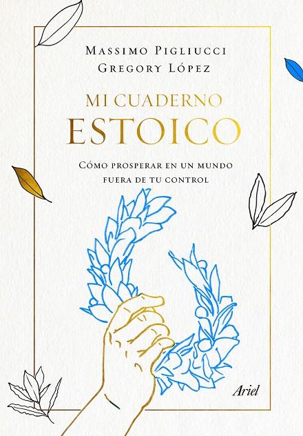 Mi cuaderno estoico | 9788434431348 | Massimo Pigliucci ; Gregory López