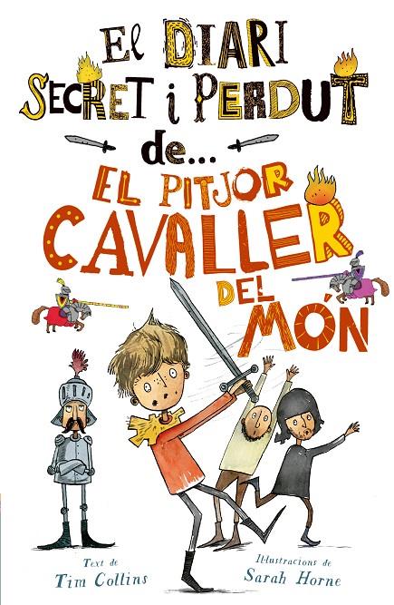 El pitjor cavaller del món | 9788447946631 | Tim Collins ; Sarah Horne