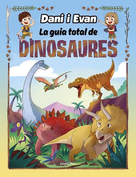 La guia total de dinosaures (Dani i Evan) | 9788413893723 | Julián Polo Cebellán ; Mili Koey