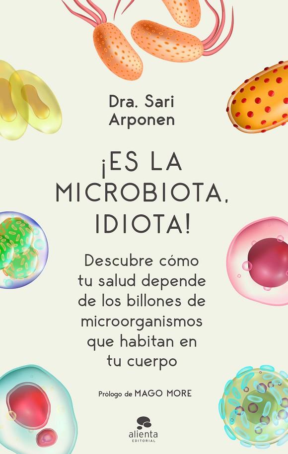 ¡Es la microbiota, idiota! | 9788413440682 | Sari Arponen