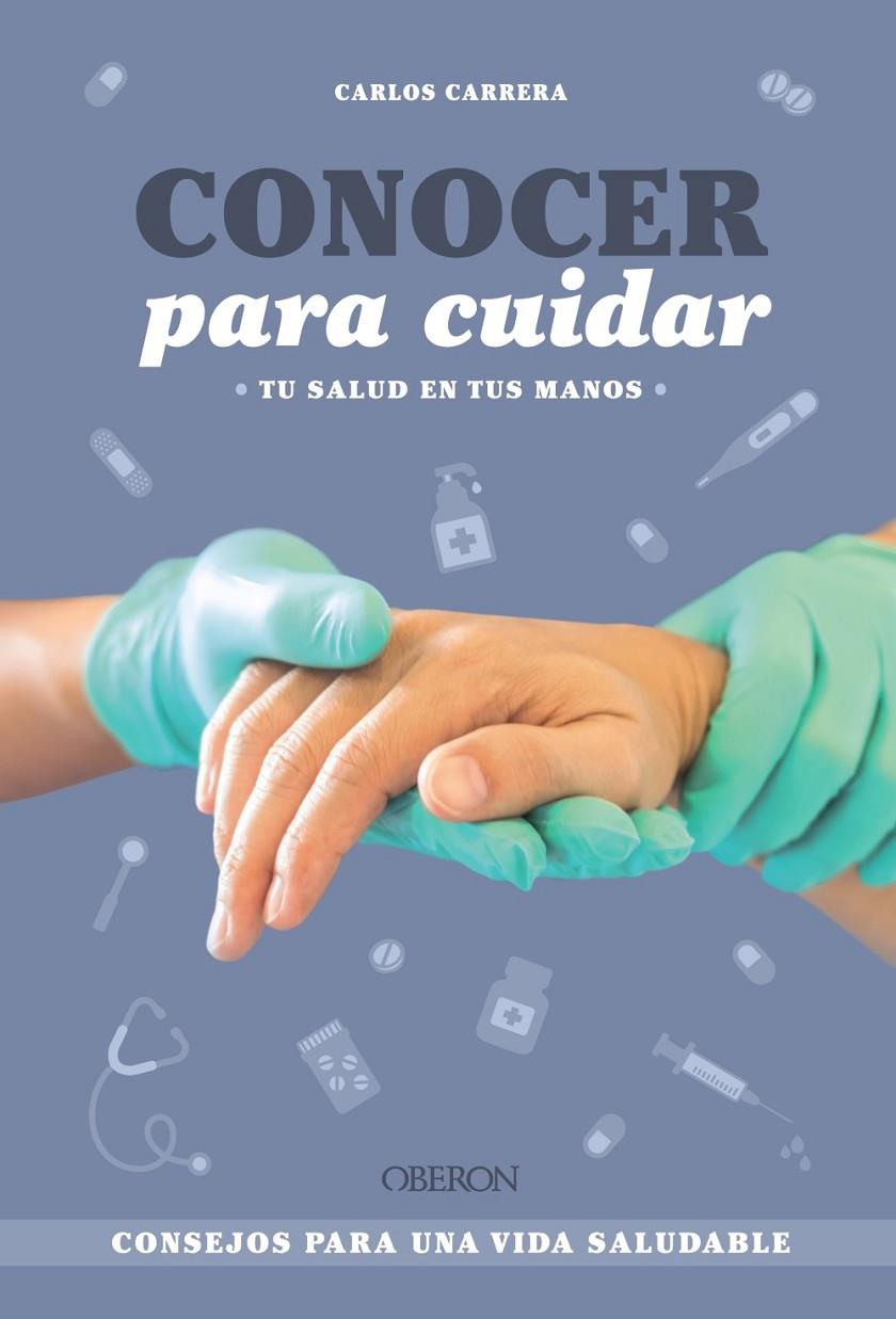 Conocer para cuidar | 9788441550797 | Carlos Carrera