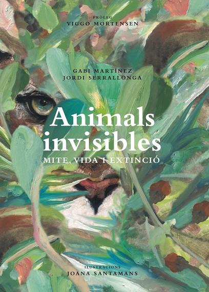 Animals invisibles : mite, vida i extinció | 9788418451621 | Gabi Martínez ; Jordi Serrallonga ; Joana Santamans