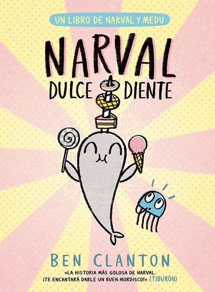 Narval : Dulcediente | 9788426149091 | Ben Clanton