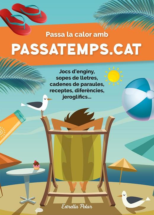 Passa la calor amb Passatemps.cat | 9788413892290 | Guillem Pujades ; Gemma Romeu ; Gina Samba