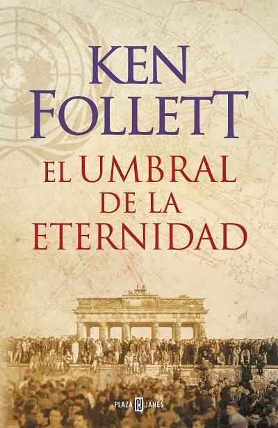 El umbral de la eternidad (The Century; 3) | 9788401342196 | Ken Follett