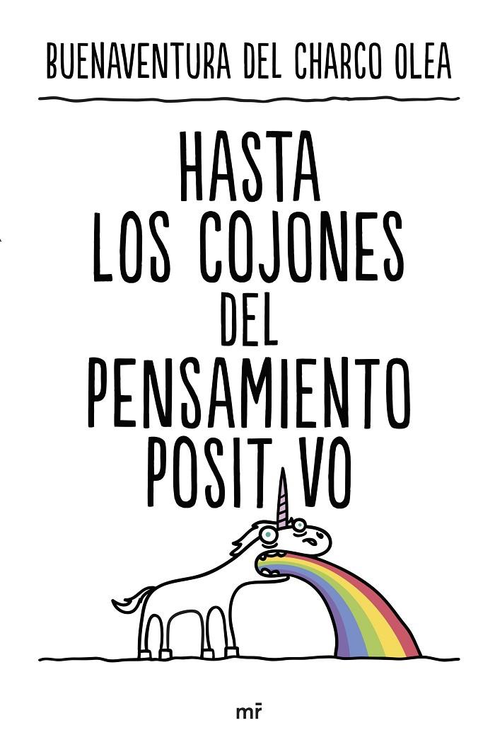 Hasta los cojones del pensamiento positivo | 9788427050815 | Buenaventura del Charco Olea