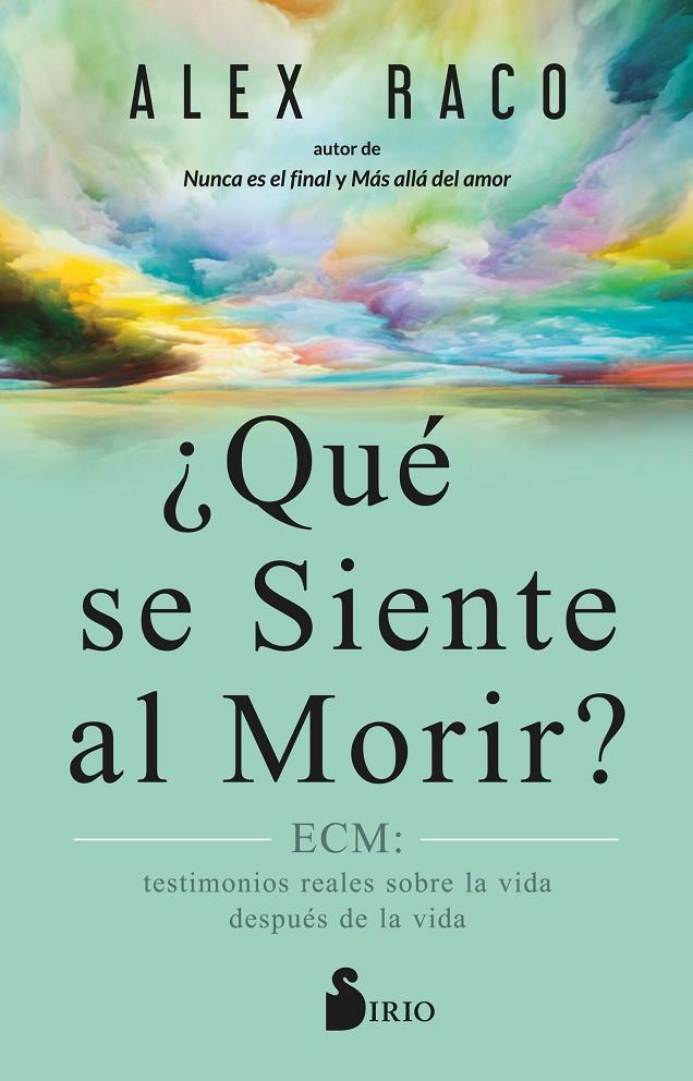 ¿Qué se siente al morir? | 9788419105752 | Alex Raco