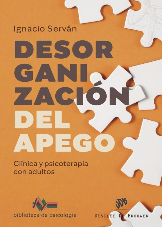 Desorganización del apego | 9788433032164 | Ignacio Serván