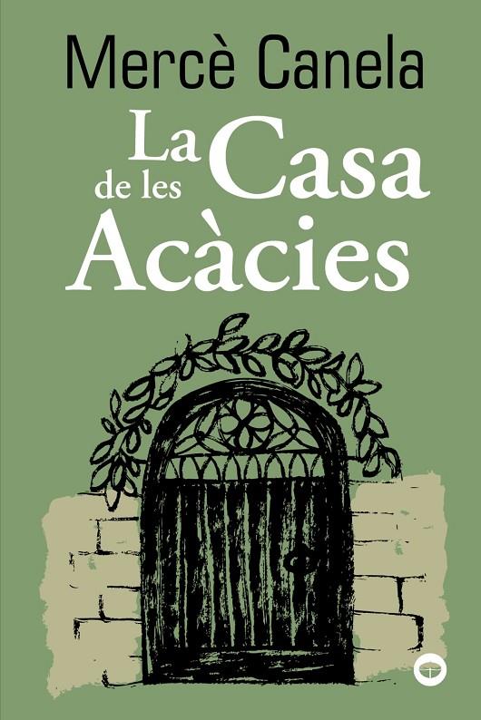 La Casa de les Acàcies | 9788448960131 | Mercè Canela