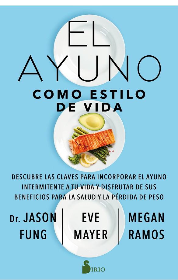 El ayuno como estilo de Vida | 9788418000850 | Jason Yung ; Eve Mayer ; Megan Ramos