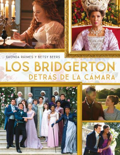 Los Bridgerton detrás de la cámara | 9788417421908 | Shonda Rhimes ; Betsy Beers