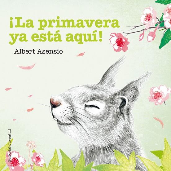 ¡La primavera ya está aquí! | 9788426144263 | Albert Asensio