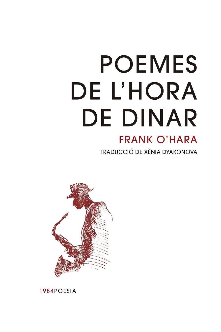 Poemes de l'hora de dinar (bilingüe anglès - català) | 9788418858154 | Frank O'Hara