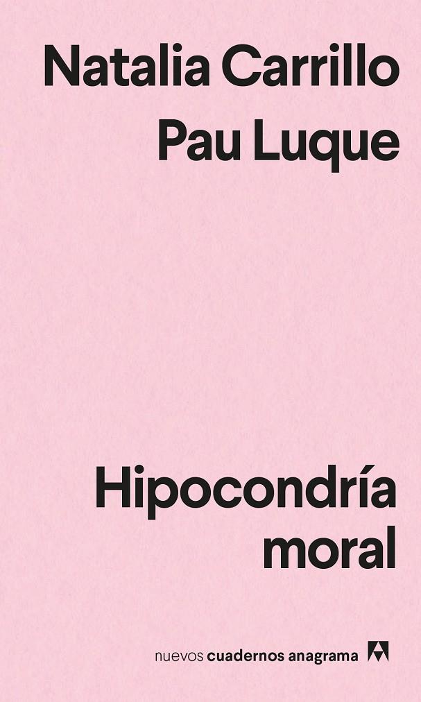 Hipocondría moral | 9788433916662 | Natalia Carrillo ; Pau Luque