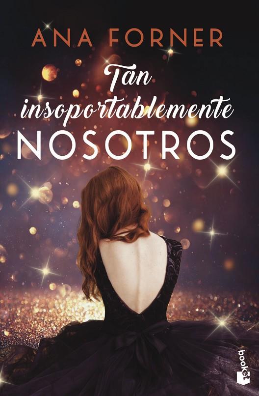 Tan insoportablemente nosotros (Tan tú, tan nosotros; 2) | 9788408247821 | Ana Forner