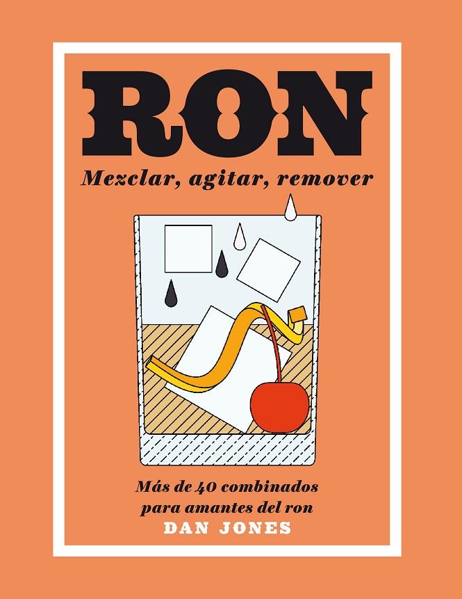 Ron : mezclar, agitar, remover | 9788416407460 | Dan Jones