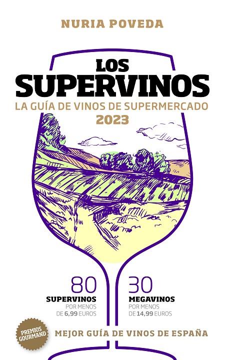 Los supervinos 2023 : guía de vinos de supermercados | 9788419154187 | Nuria Poveda