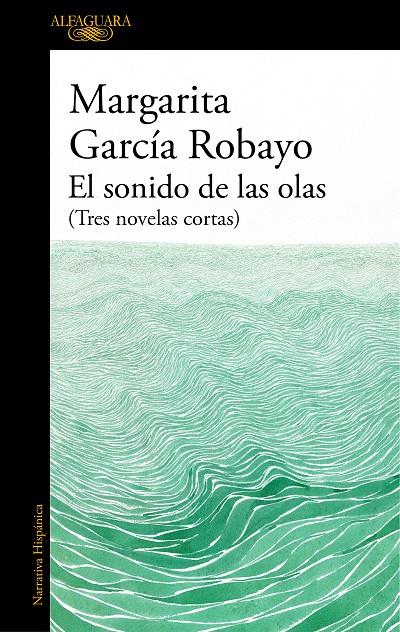 El sonido de las olas | 9788420455716 | Margarita García Robayo