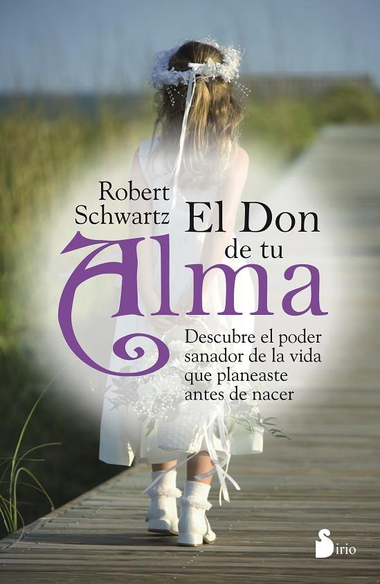 El don de tu alma | 9788478089079 | Robert Schwartz