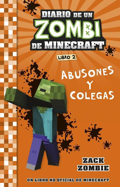 Abusones y colegas (Diario de un zombi de Minecraft; 2) | 9788408268048 | Zack Zombie