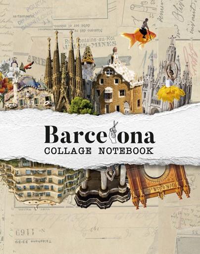 Barcelona : Collage notebook | 9788417557850