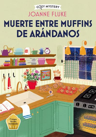 Muerte entre muffins de arándanos | 9788410206298 | Joanne Fluke