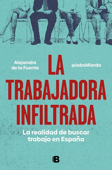 La trabajadora infiltrada | 9788466671828 | Alejandra de la Fuente (Mierda Jobs)