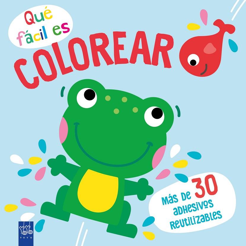 Qué fácil es colorear : Rana | 9788408249368