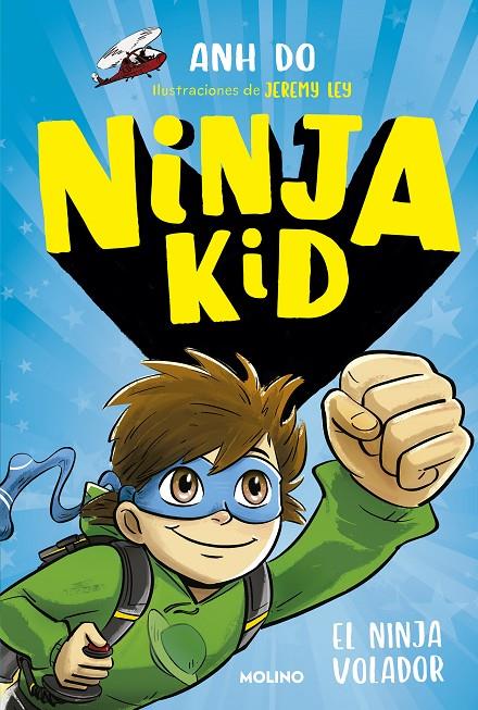 El ninja volador (Ninja Kid; 2)  | 9788427212725 | Anh Do